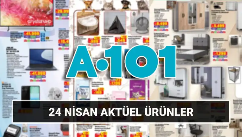 A101 Aktüel Kataloğu 24 Nisan'da Yılın İndirimlerini Sunuyor