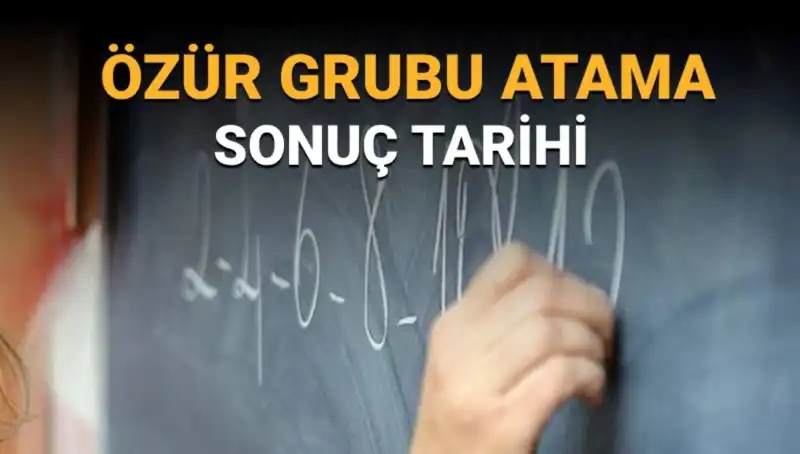 Özür Grubu Atama Sonuçları Ne Zaman Açıklanacak? Beklentiler ve Süreç