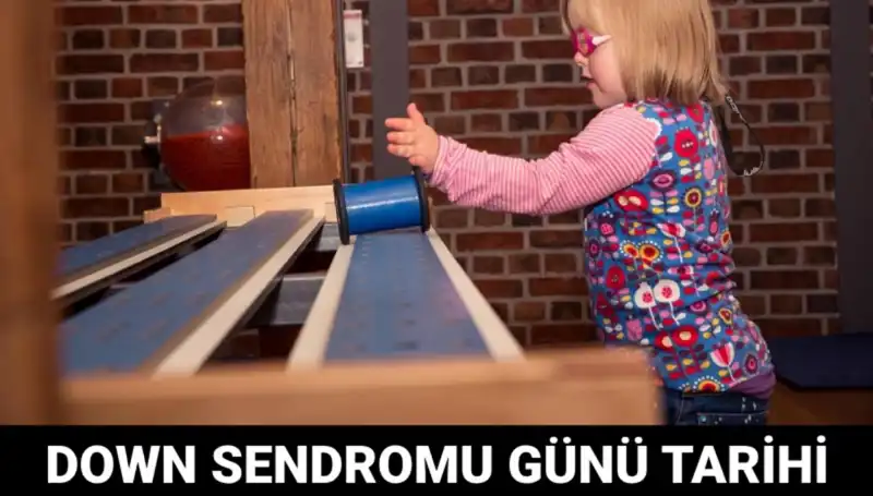 2012’den Bu Yana Kutlanan Dünya Down Sendromu Günü Ne Zaman?