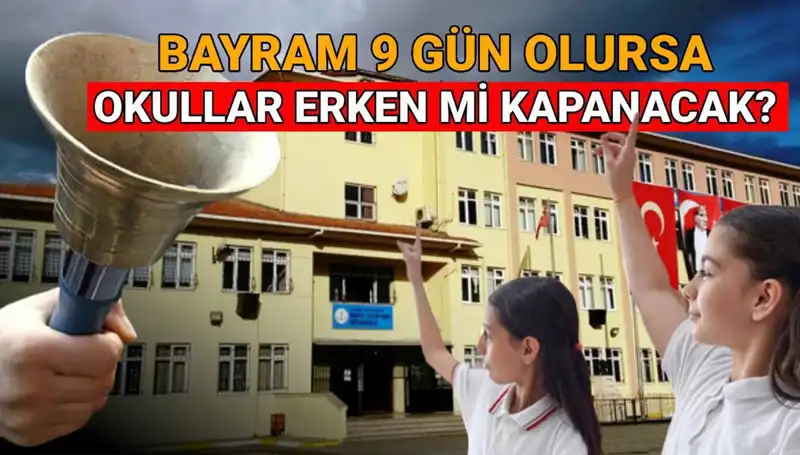 2025 Yaz Tatili Takvimi: Okullar Ne Zaman Kapanacak ve Bayram Tatili Etkisi?