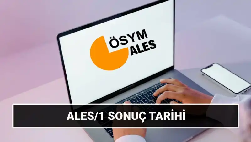 Önemli Tarihler: ALES/1 ve ALES/2 Sınav Sonuçları Açıklanıyor!