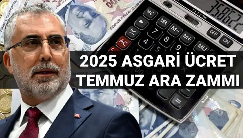 Temmuz’da Asgari Ücrete Zam Beklentisi: Bakan Işıkhan'dan Kritik Açıklama